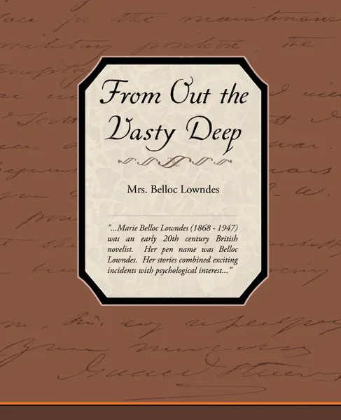 Обложка книги From Out the Vasty Deep, Mrs Belloc Lowndes