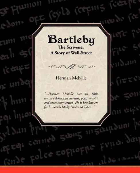 Обложка книги Bartleby the Scrivener a Story of Wall-Street, Herman Melville