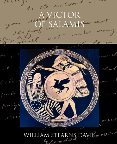 Обложка книги A Victor of Salamis, William Stearns Davis