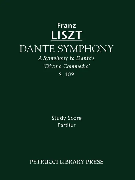 Обложка книги Dante Symphony, S. 109 - Study score, Franz Liszt