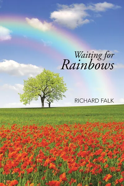 Обложка книги Waiting for Rainbows, Richard Falk