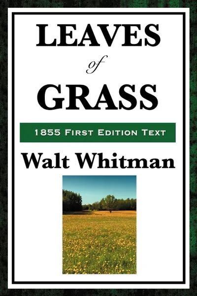 Обложка книги Leaves of Grass (1855 First Edition Text), Walt Whitman