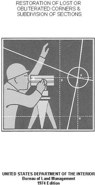 Обложка книги Restoration of Lost or Obliterated Corners and Subdivision of Sections, United State Department of The Interior