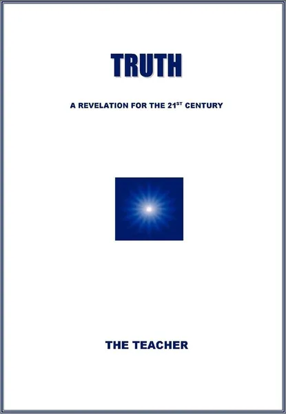 Обложка книги TRUTH. A Revelation For The 21st Century, The Teacher