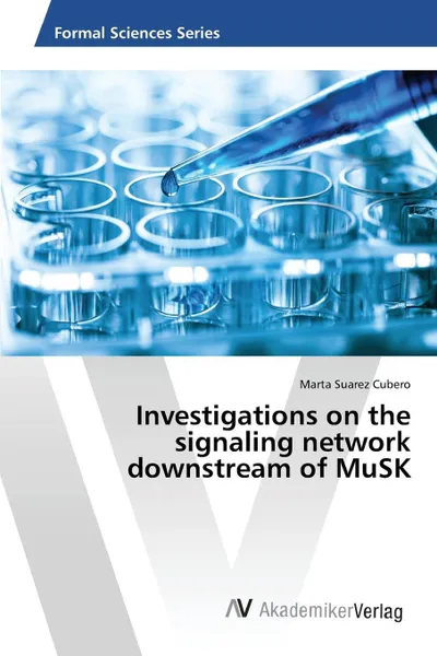 Обложка книги Investigations on the signaling network downstream of MuSK, Suarez Cubero Marta