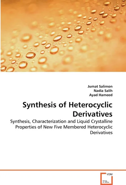 Обложка книги Synthesis  of Heterocyclic Derivatives, Jumat Salimon, Nadia Salih, Ayad Hameed