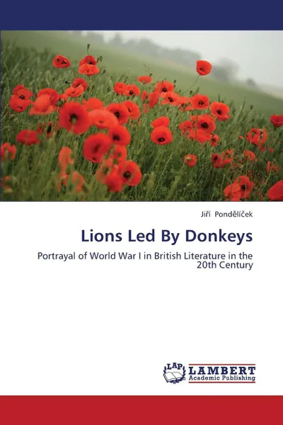 Обложка книги Lions Led by Donkeys, Pond Li Ek Ji I.