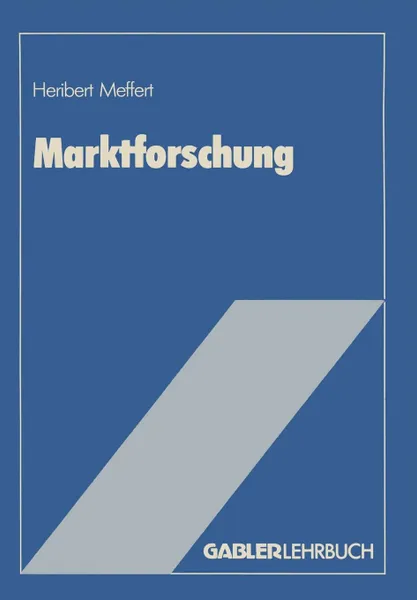 Обложка книги Marktforschung. Grundriss mit Fallstudien, Heribert Meffert