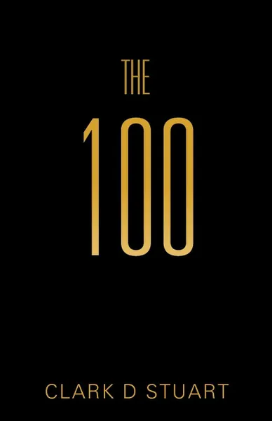 Обложка книги The 100, Clark D. Stuart