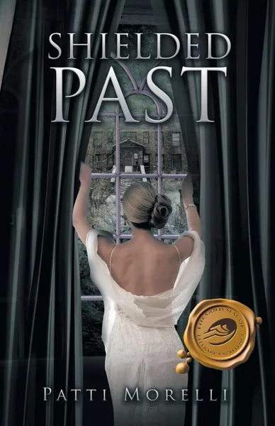 Обложка книги Shielded Past, Patti Morelli