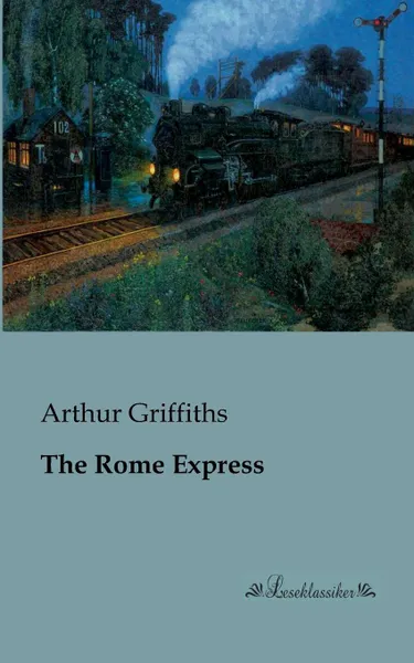 Обложка книги The Rome Express, Arthur Griffiths