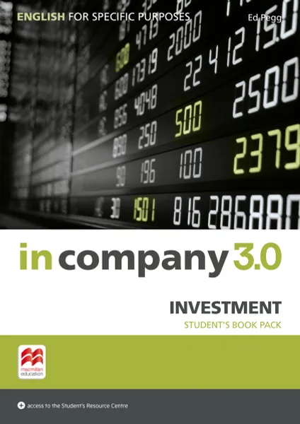 Обложка книги In Company 3.0: ESP Investment: Student's Book (+ Student's Resource Centre Access Pack), Ed Pegg