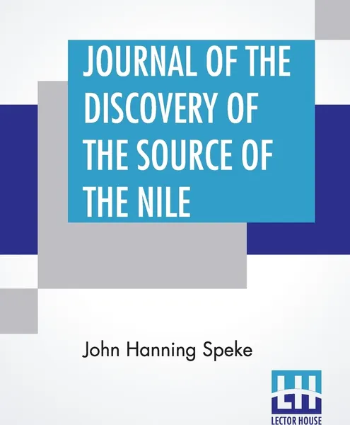 Обложка книги Journal Of The Discovery Of The Source Of The Nile, John Hanning Speke