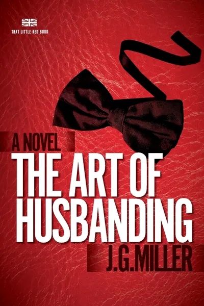 Обложка книги The art of husbanding, JG Miller.