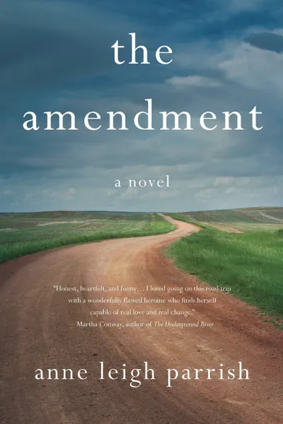 Обложка книги The Amendment, Anne Leigh Parrish