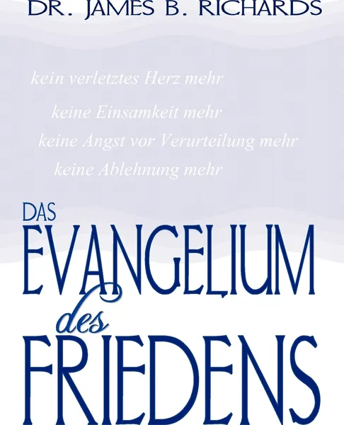 Обложка книги Das Evangelium des Friedens, James B. Richards