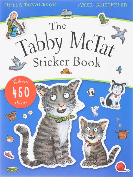Обложка книги The Tabby McTat Sticker Book, Дональдсон Джулия