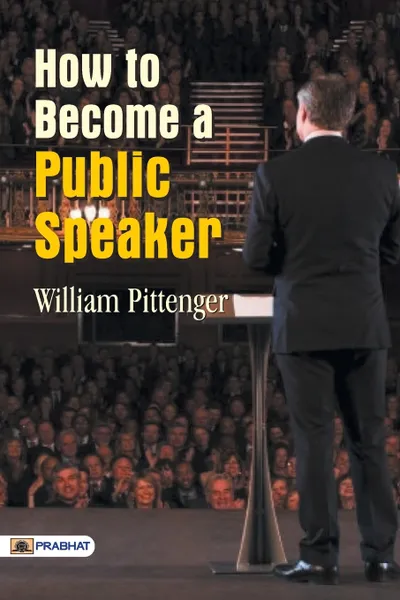 Обложка книги How to Become a Public Speaker, Pittenger William