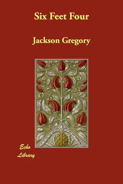 Обложка книги Six Feet Four, Jackson Gregory