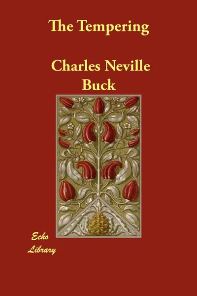 Обложка книги The Tempering, Charles Neville Buck