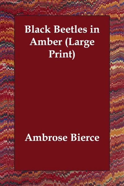 Обложка книги Black Beetles in Amber, Ambrose Bierce