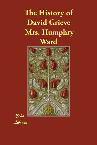 Обложка книги The History of David Grieve, Mrs. Humphry Ward