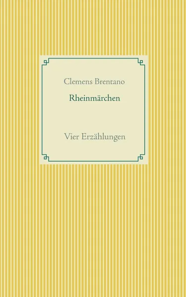 Обложка книги Rheinmarchen, Clemens Brentano