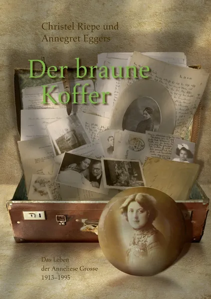 Обложка книги Der braune Koffer, Christel Riepe, Annegret Eggers