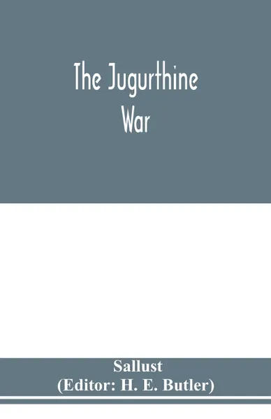 Обложка книги The Jugurthine war, Sallust