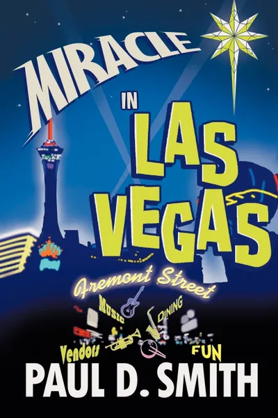 Обложка книги Miracle in Las Vegas. A Novel by, Paul D. Smith