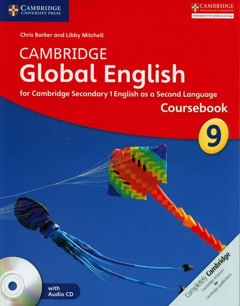 Обложка книги Cambridge Global English Stage 9 Coursebook with Audio CD: for Cambridge Secondary 1 English as a Second Language, Chris Barker , Libby Mitchell