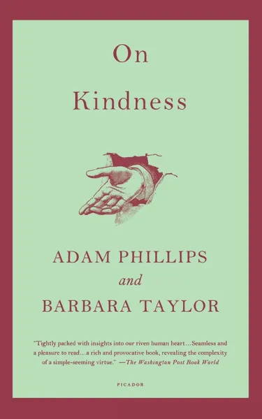 Обложка книги On Kindness, Adam Phillips, Barbara Taylor