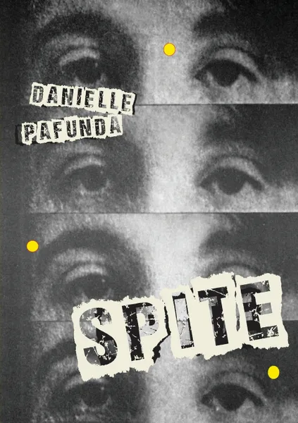 Обложка книги Spite, Danielle Pafunda