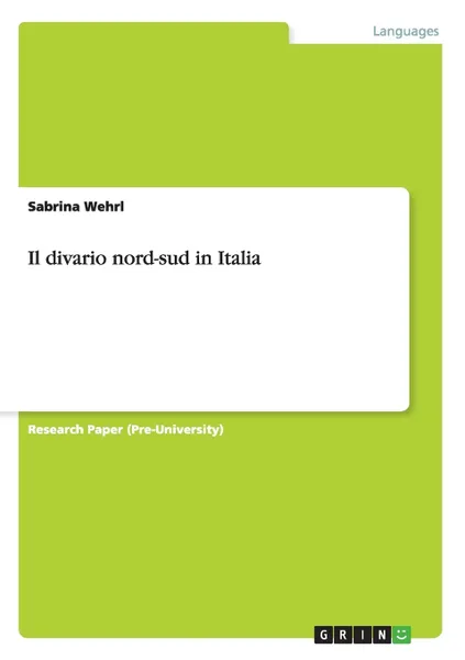 Обложка книги Il divario nord-sud in Italia, Sabrina Wehrl