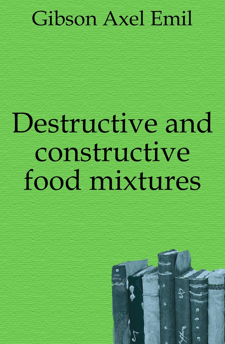 Destructive and constructive food mixtures