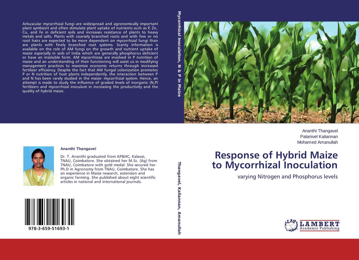 Ananthi Thangavel,Palanivel Kaliannan and Mohamed Amanullah Response of Hybrid Maize to Mycorrhizal Inoculation Ananthi Thangavel,Palanivel Kaliannan and Mohamed Amanullah Response of Hybrid Maize to Mycorrhizal Inoculation