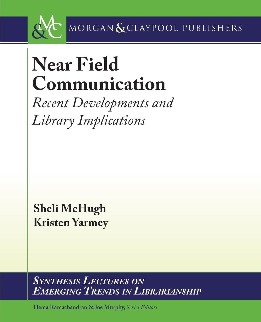 фото Near Field Communication. Recent Developments and Library Implications