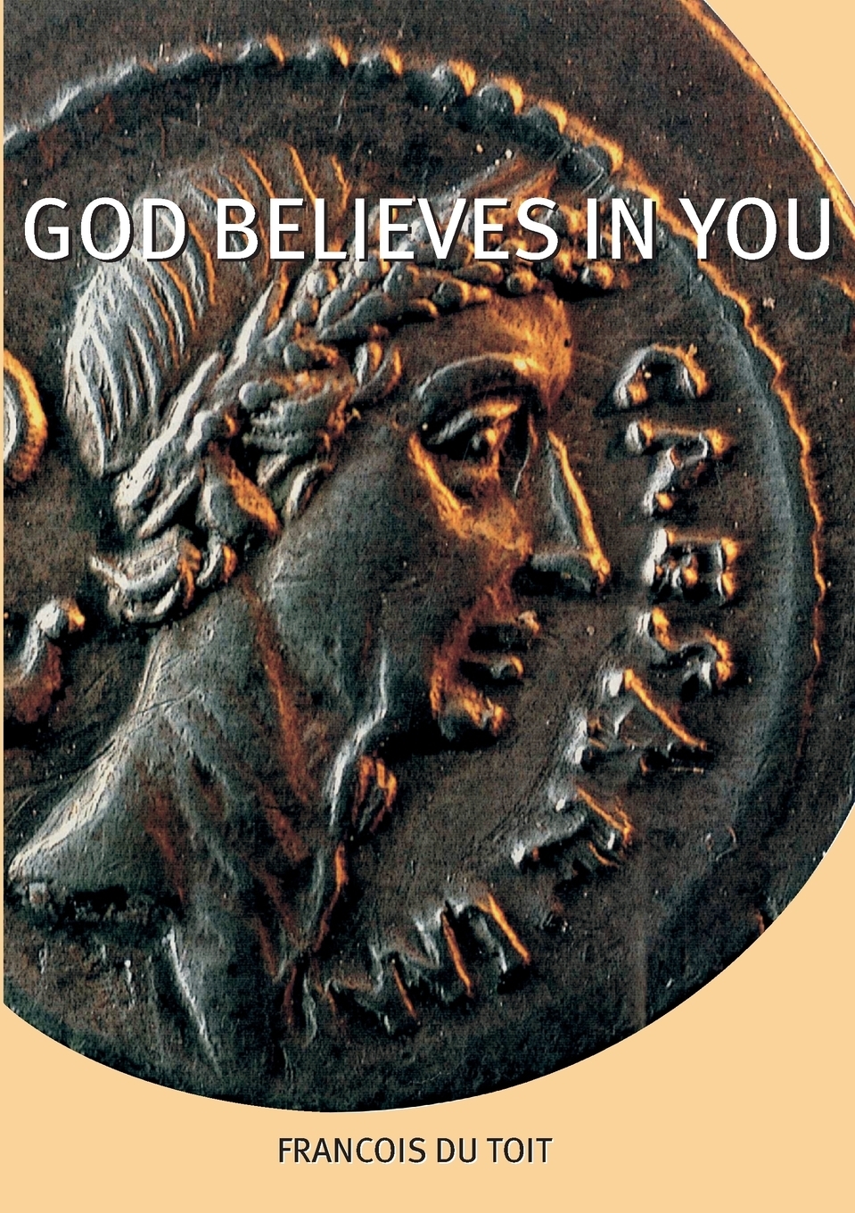 фото God Believes in You