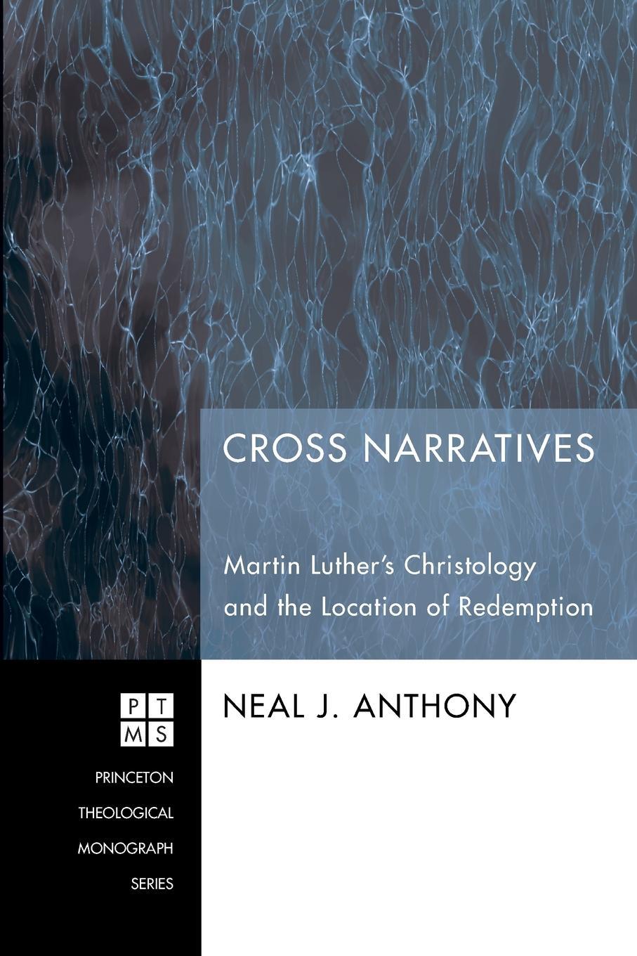 фото Cross Narratives. Martin Luther's Christology and the Location of Redemption