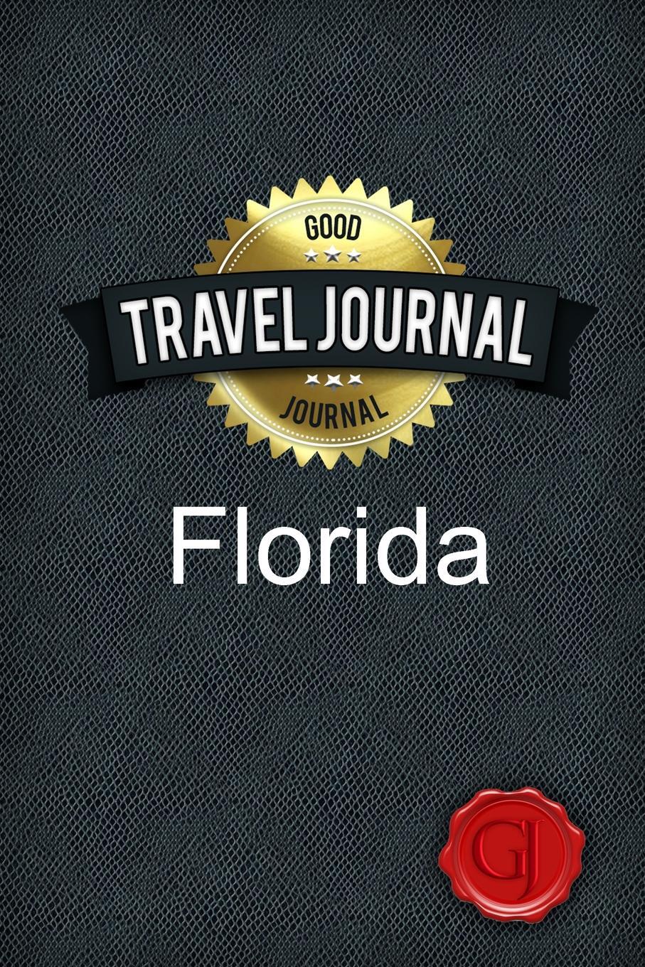 Travel Journal Florida. Good Journal Travel Journal Florida. Good Journal