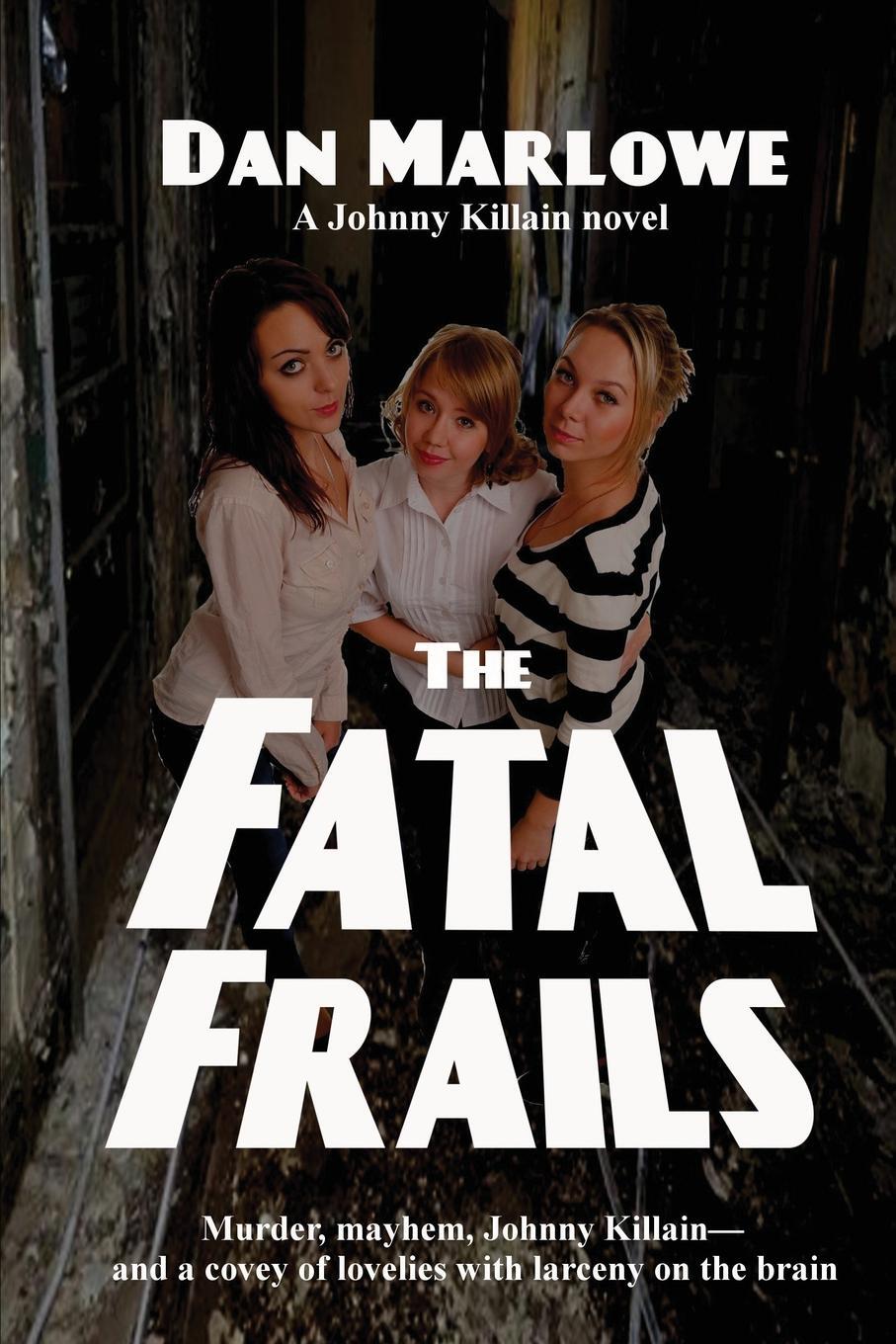 фото The Fatal Frails