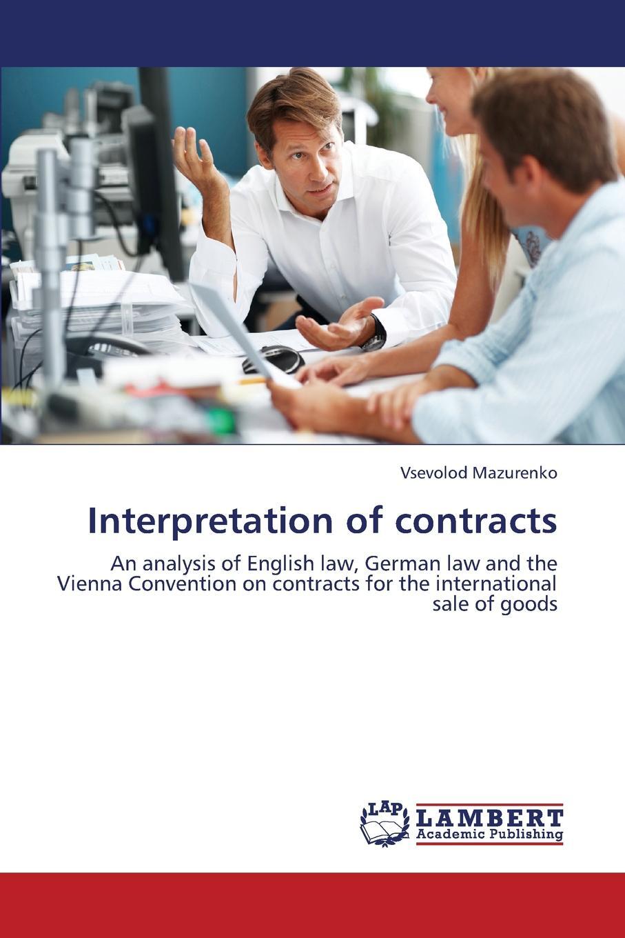 Interpretation of Contracts. Mazurenko Vsevolod Interpretation of Contracts. Mazurenko Vsevolod
