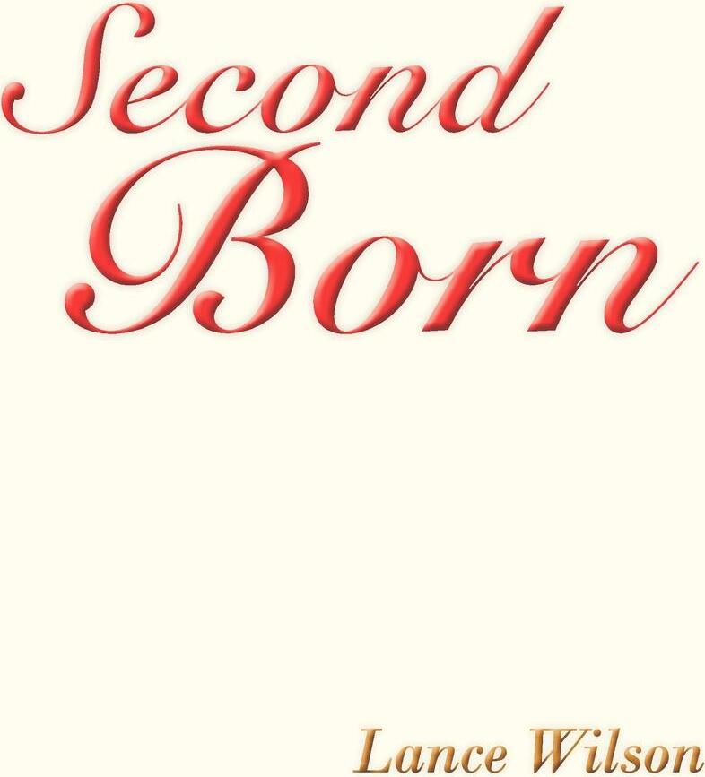 Second born. Лэнс Вилсон на английском. Lance Wilson.