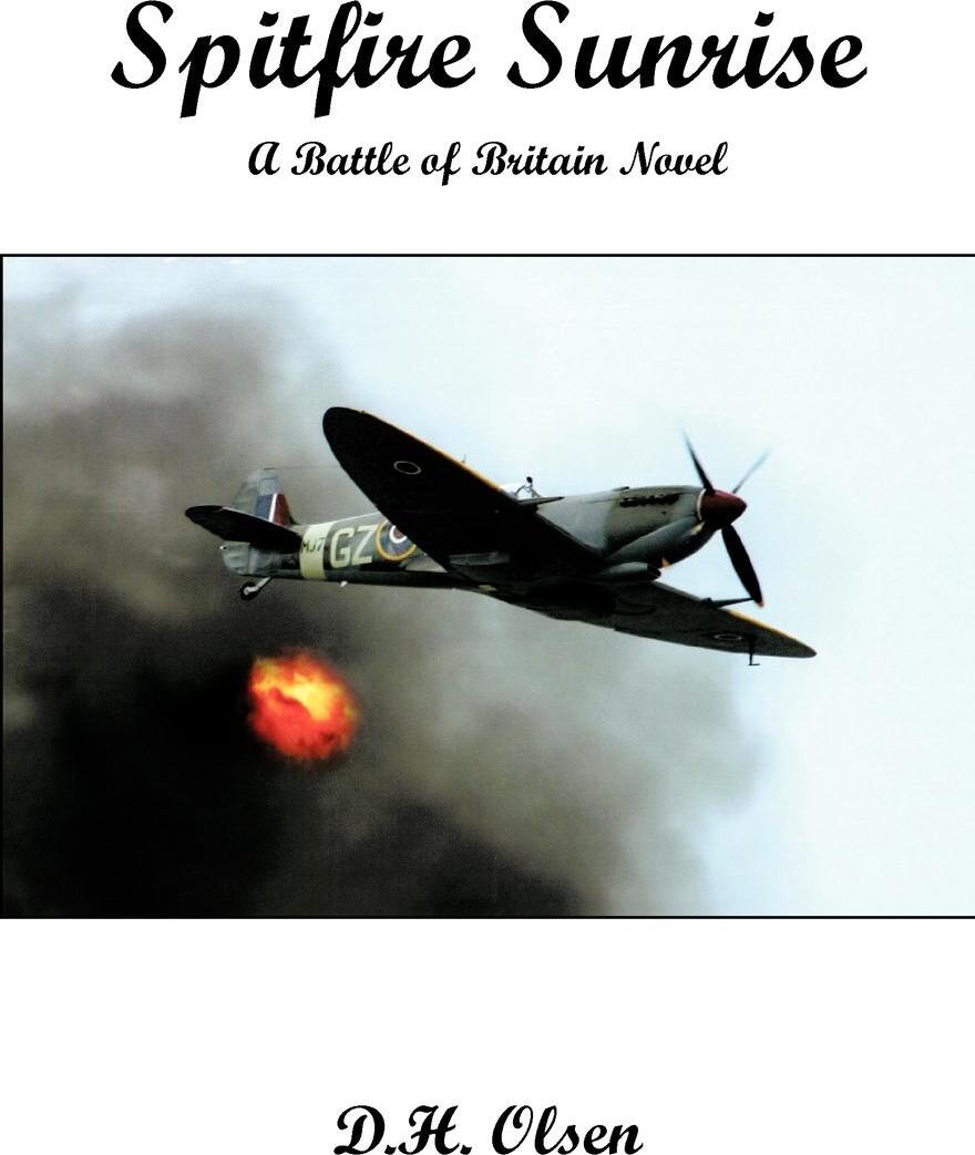 фото Spitfire Sunrise. A Battle of Britain Novel