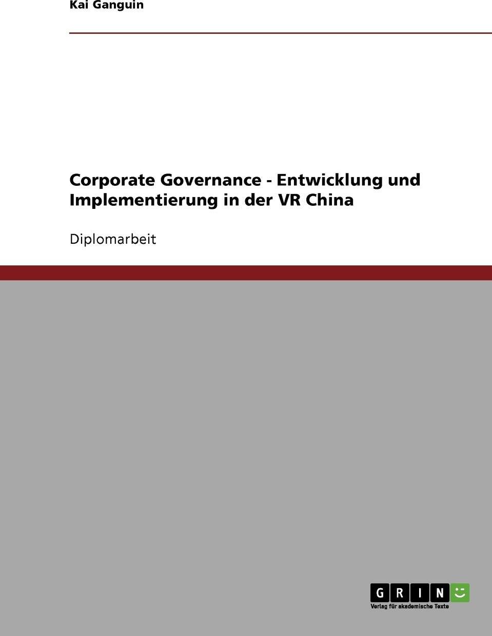 фото Corporate Governance. Entwicklung und Implementierung in der VR China