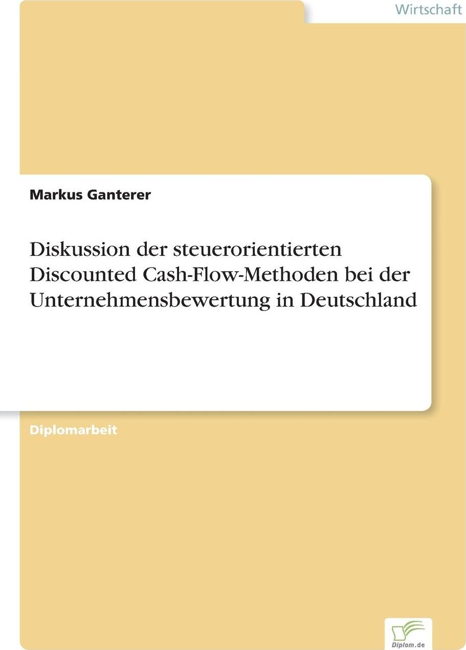 фото Diskussion der steuerorientierten Discounted Cash-Flow-Methoden bei der Unternehmensbewertung in Deutschland