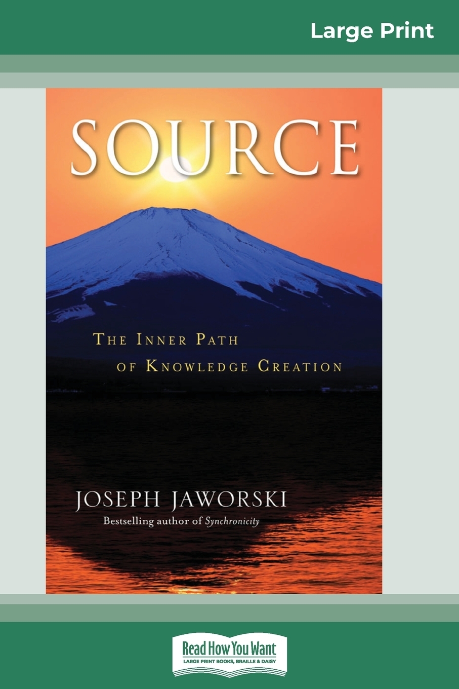 фото Source. The Inner Path of Knowledge Creation (16pt Large Print Edition)