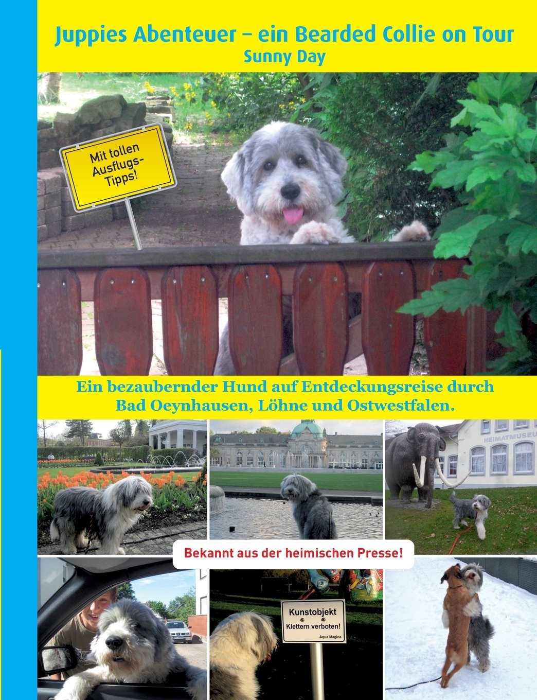 Juppies Abenteuer - ein Bearded Collie on Tour. Sunny Day Juppies Abenteuer - ein Bearded Collie on Tour. Sunny Day