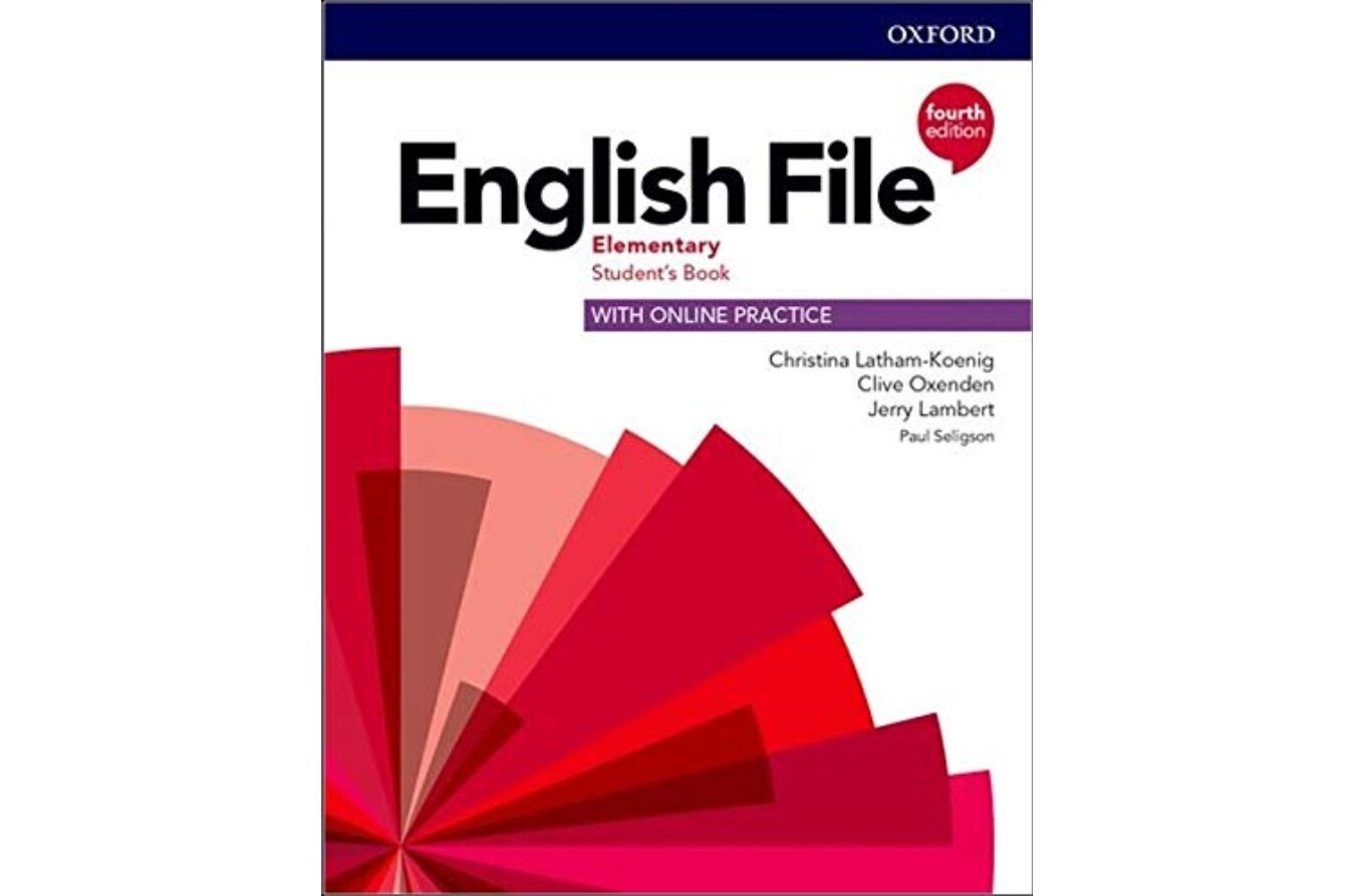 Elementary students book английский язык. English file: Beginner. English file fourth Edition. English file Beginner 4th Edition. English file Elementary 4 ed.