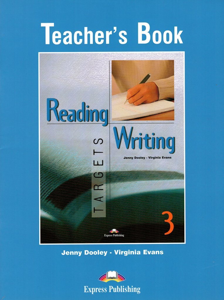 Книга для учителя 3. Reading writing targets. Reading and writing 3. Verginia Evans Kori Salcido teacher book читать.